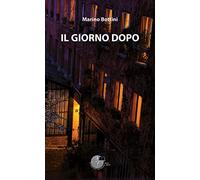 Il giorno dopo - Bottini Marino