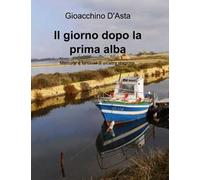 Il giorno dopo la prima alba