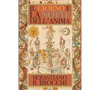 Il giorno e la notte dell'anima