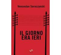 Il giorno era ieri