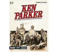 Il giorno in cui bruciò Chattanooga. Ken Parker classic. Vol. 22