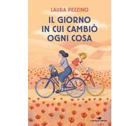 Il giorno in cui cambiò ogni cosa