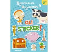 Il giorno in cui Henry incontrò... gli sticker! Con adesivi. Ediz. a colori