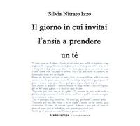 Il giorno in cui invitai l’ansia a prendere un tè