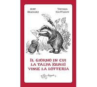Il giorno in cui la talpa (quasi) vinse la lotteria