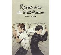 Il giorno in cui non ci incontrammo