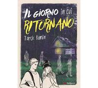 Il giorno in cui ritornano