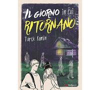 Il giorno in cui ritornano