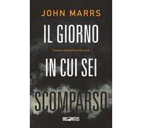 Il giorno in cui sei scomparso