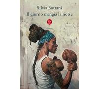 Il giorno mangia la notte