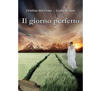 Il giorno perfetto