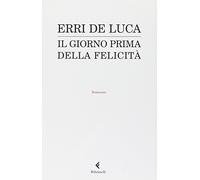 Il giorno prima della felicità