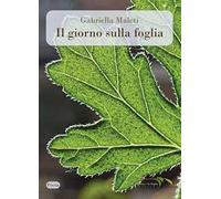 Il giorno sulla foglia