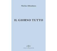Il giorno tutto