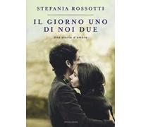 Il giorno uno di noi due. Una storia d'amore