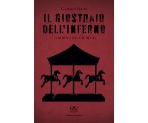 IL GIOSTRAIO DELL’INFERNO - Il giorno del giudizio