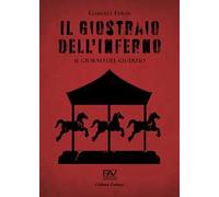 Il giostraio dell'inferno. Il giorno del giudizio