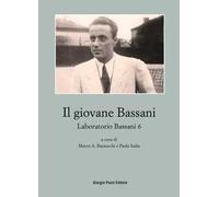 Il giovane Bassani. Laboratorio Bassani 6