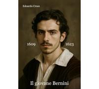 Il Giovane Bernini: 1609 - 1623