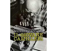 Il giovane Camilleri. L'inventato e la saggezza eterna delle leggende