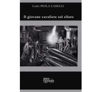 Il giovane cavaliere sul siluro