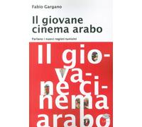 Il Giovane Cinema Arabo. Parlano i Nuovi Registi Tunisi - [Lithos]