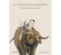 Il giovane guardiano. E il rivoluzionario potere dei piccoli gesti