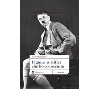 Il giovane Hitler che ho conosciuto