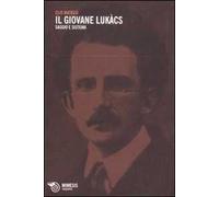 Il giovane Lukács. Saggio e sistema