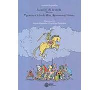 Il giovane Orlando: Risa, Aspromonte, Vienna. Paladini di Francia. Vol. 2
