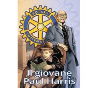 Il giovane Paul Harris. La gioventù del fondatore del Rotary - 20