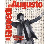 Il giovedì di Augusto. Milano 1990-2014
