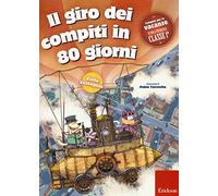 Il giro dei compiti in 80 giorni. Per la 1 lementare
