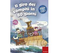Il giro dei compiti in 80 giorni. Per la 3ª classe elementare