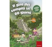 Il giro dei compiti in 80 giorni. Per la 4ª classe elementare