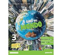 Il giro del mondo. Con Atlante. Per la Scuola media. Con e-book. Con espansione online (Vol. 3)