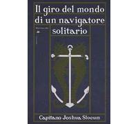 Il giro del mondo di un navigatore solitario