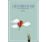 Il giro del mondo in 129 valigie di Salvatore Ponzo, 2015, Youcanprint - ER