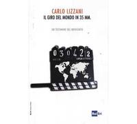 Il giro del mondo in 35 mm. Un testimone del Novecento