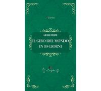 Libri Jules Verne - Il Giro Del Mondo In 80 Giorni