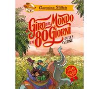 Il giro del mondo in 80 giorni di Jules Verne - Stilton Geronimo
