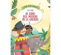 Il giro del mondo in 80 giorni. Ediz. a colori