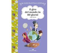 Il giro del mondo in 80 giorni. Ediz. ad alta leggibilità