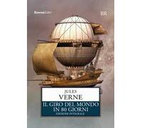 Il giro del mondo in 80 giorni. Ediz. integrale