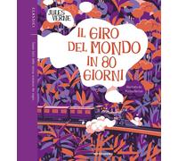 Il giro del mondo in 80 giorni - Verne Jules