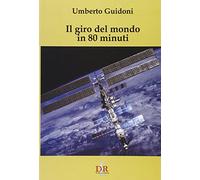 Il giro del mondo in 80 minuti