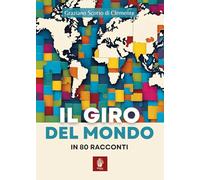 Libri Scotto di Clemente Graziano - Il Giro Del Mondo In 80 Racconti