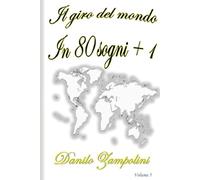 Il giro del mondo in 80 sogni + 1: Volume 5