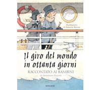 Il giro del mondo in ottanta giorni raccontato ai bambini
