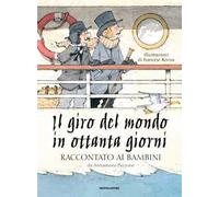 Il giro del mondo in ottanta giorni raccontato ai bambini